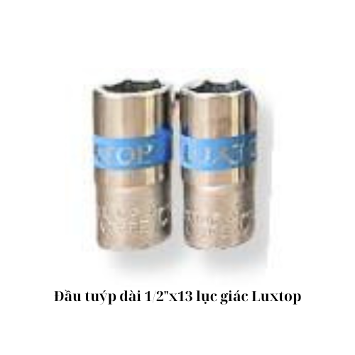 Đầu tuýp dài 1/2"x13 lục giác Luxtop