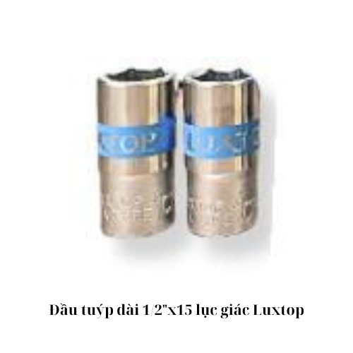 Đầu tuýp dài 1/2"x15 lục giác Luxtop