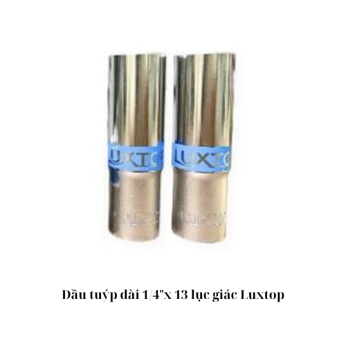 Đầu tuýp dài 1/4"x 13 lục giác Luxtop