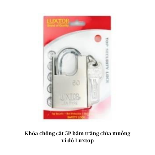 Khóa chống cắt 5P bấm trắng chìa muỗng vỉ đỏ Luxtop