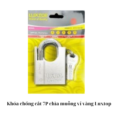 Khóa chống cắt 7P chìa muỗng vỉ vàng Luxtop