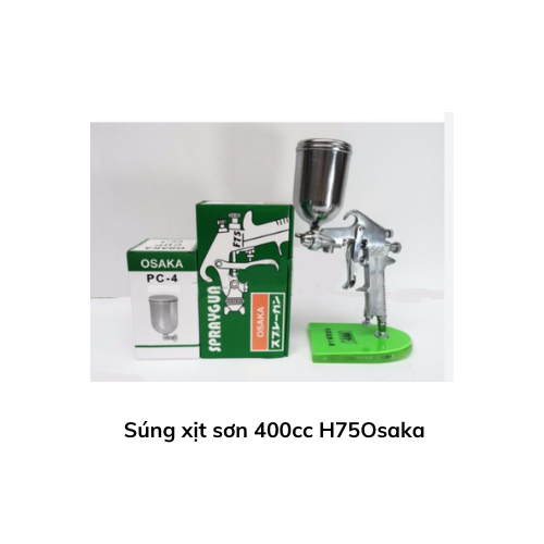 Súng xịt sơn 400cc H75Osaka