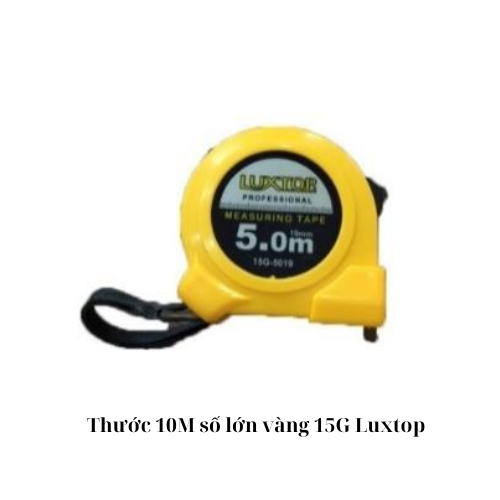 Thước 10M số lớn vàng 15G Luxtop