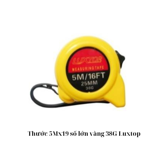 Thước 5Mx19 số lớn vàng 38G Luxtop