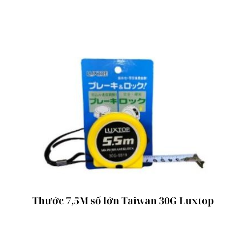 Thước 7,5M số lớn Taiwan 30G Luxtop