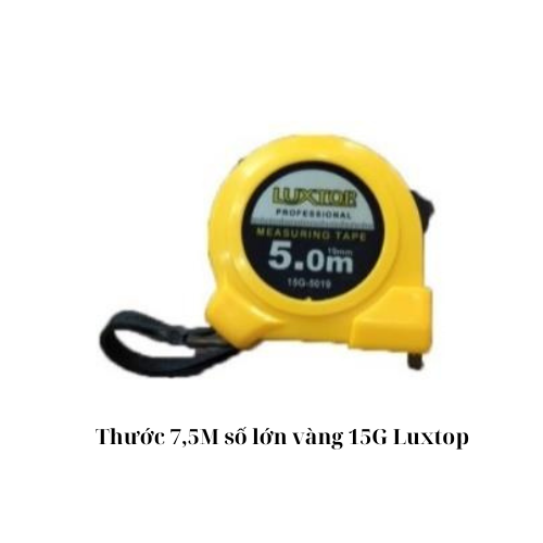 Thước 7,5M số lớn vàng 15G Luxtop