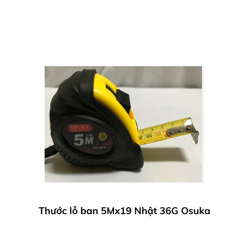 Thước lỗ ban 5Mx19 Nhật 36G Osuka