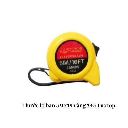 Thước lỗ ban 5Mx19 vàng 38G  Luxtop