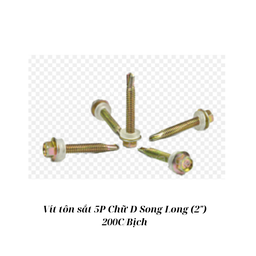 [SSVTS5D200] Vít tôn sắt 5P Chữ D Song Long (2") 200C/Bịch