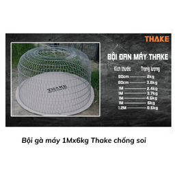 [BGM1Mx6THANKE] Bội gà máy 1Mx6kg Thake chống soi