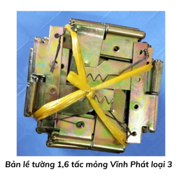 [BLT1T6MVPL3] Bản lề tường 1,6 tấc mỏng Vĩnh Phát loại 3