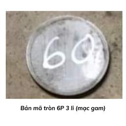 [BMT6P3L] Bản mã tròn 6P 3 li (mạc gam)