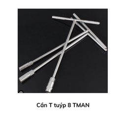 [CTT18TM] Cần T tuýp 8 TMAN