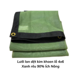 [LLDKKLXR4690IN] Lưới lan dệt kim khoen lỗ 4x6 Xanh rêu 90% Ích Nông