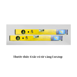 [TT6TCTVL] Thước thuỷ 6 tấc có từ vàng Luxtop