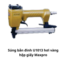 [MRSBDUHG1013] Súng bắn đinh U1013 hơi vàng hộp giấy Maxpro